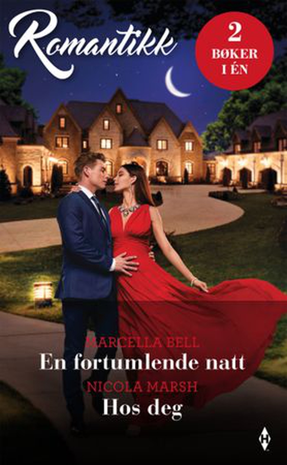En fortumlende natt ; Hos deg (ebok) av Marcella Bell