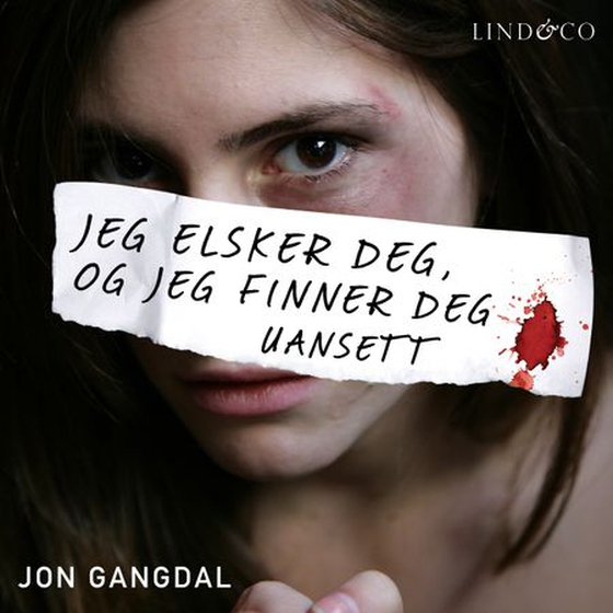 Jeg elsker deg og jeg finner deg uansett (lydbok) av Jon Gangdal