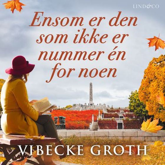 Ensom er den som ikke er nummer én for noen (lydbok) av Vibecke Groth