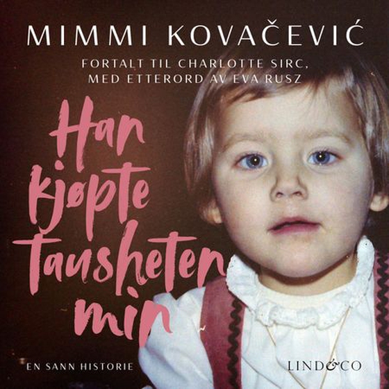 Han kjøpte tausheten min (lydbok) av Mimmi Kovačević