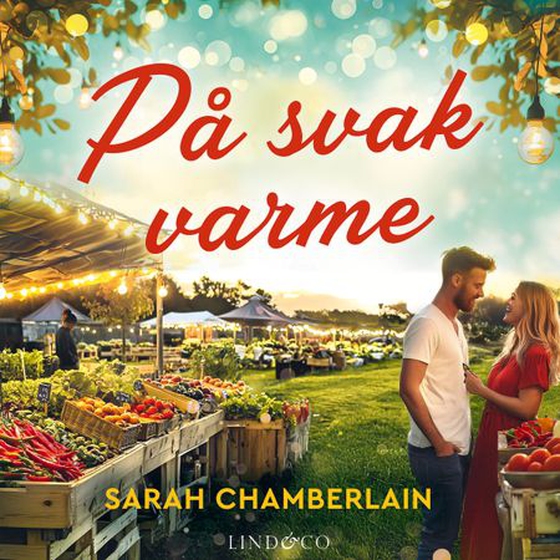 På svak varme (lydbok) av Sarah Chamberlain