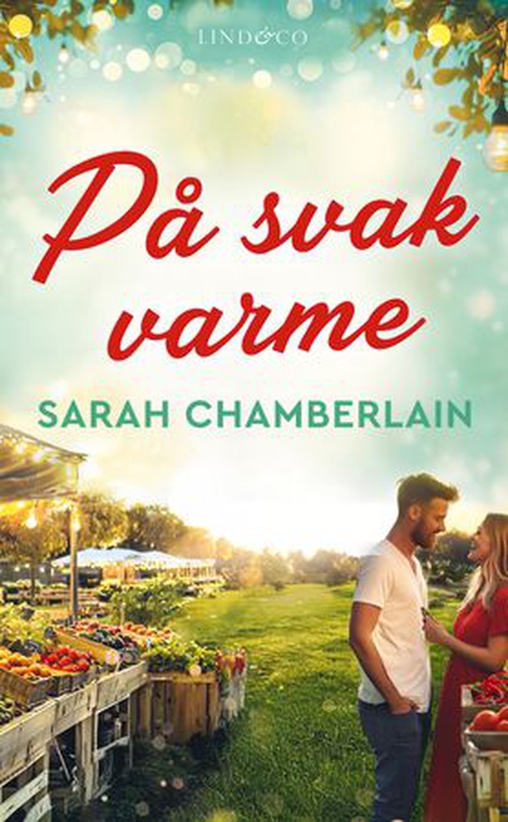 På svak varme (ebok) av Sarah Chamberlain