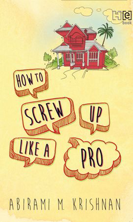 How to Screw Up Like a Pro (ebok) av Abirami M. Krishnan
