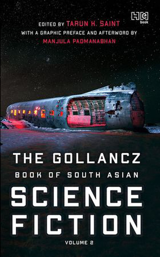 The Gollancz Book of South Asian Science Fiction Volume 2
