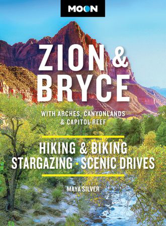 Moon zion & bryce: with arches, canyonlands & capitol reef