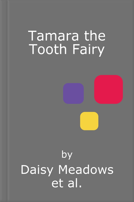 Tamara the Tooth Fairy