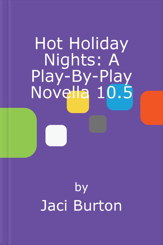 Hot Holiday Nights: A Play-By-Play Novella 10.5