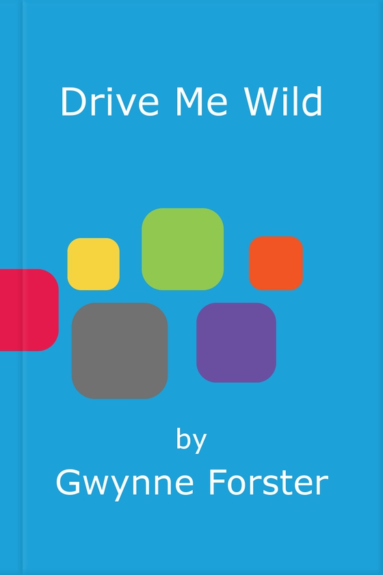 Drive Me Wild (ebok) av Gwynne Forster