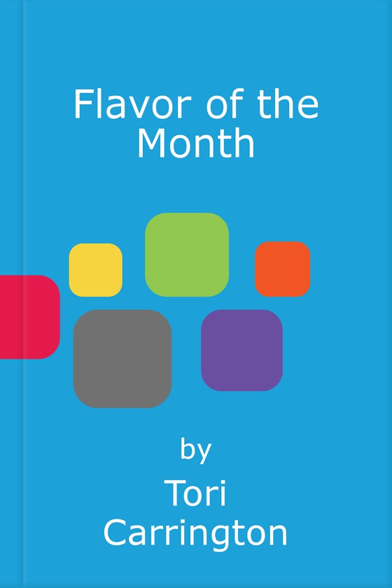 Flavor of the Month