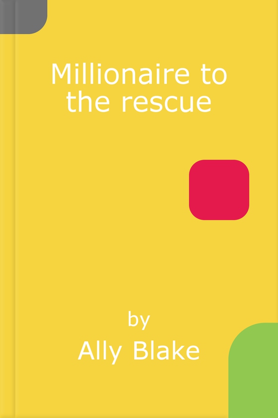 Millionaire to the rescue
