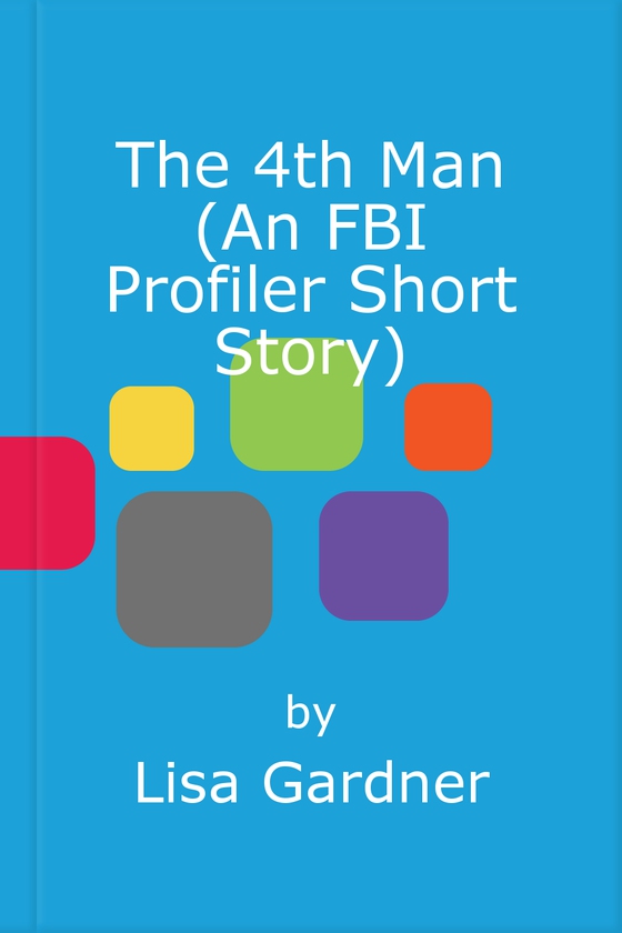 The 4th Man (An FBI Profiler Short Story)