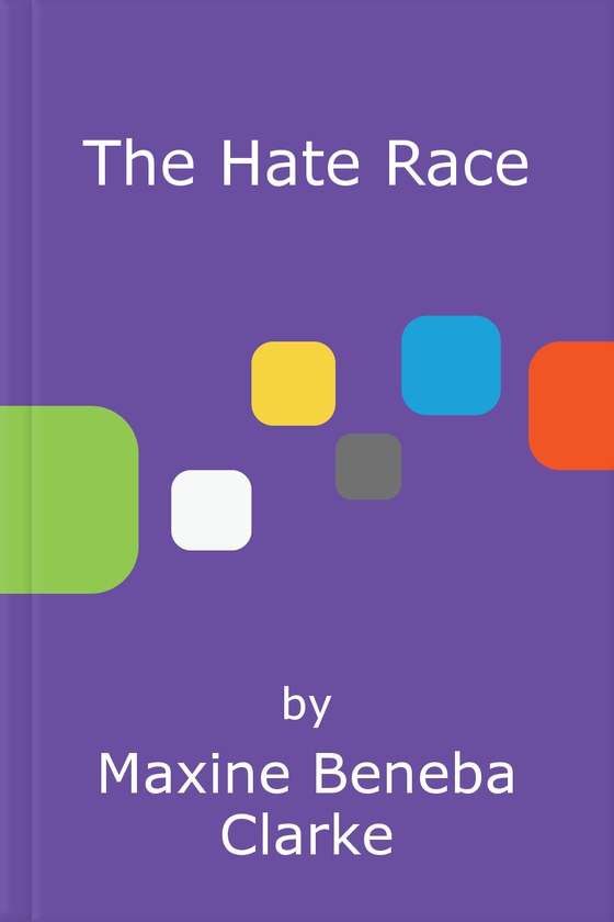 The hate race (ebok) av Maxine Beneba Clarke