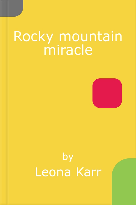 Rocky mountain miracle
