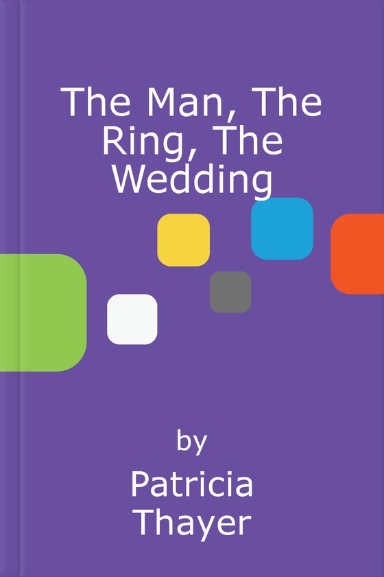 The Man, The Ring, The Wedding