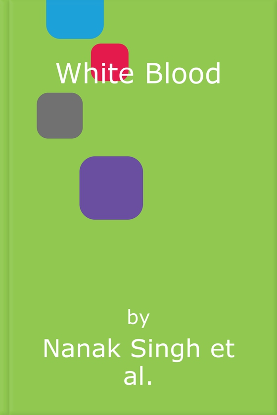 White Blood (ebok) av Nanak Singh