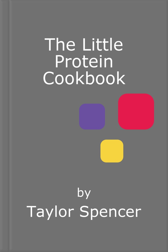 The Little Protein Cookbook
