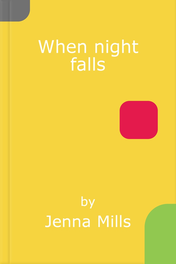 When night falls (ebok) av Jenna Mills