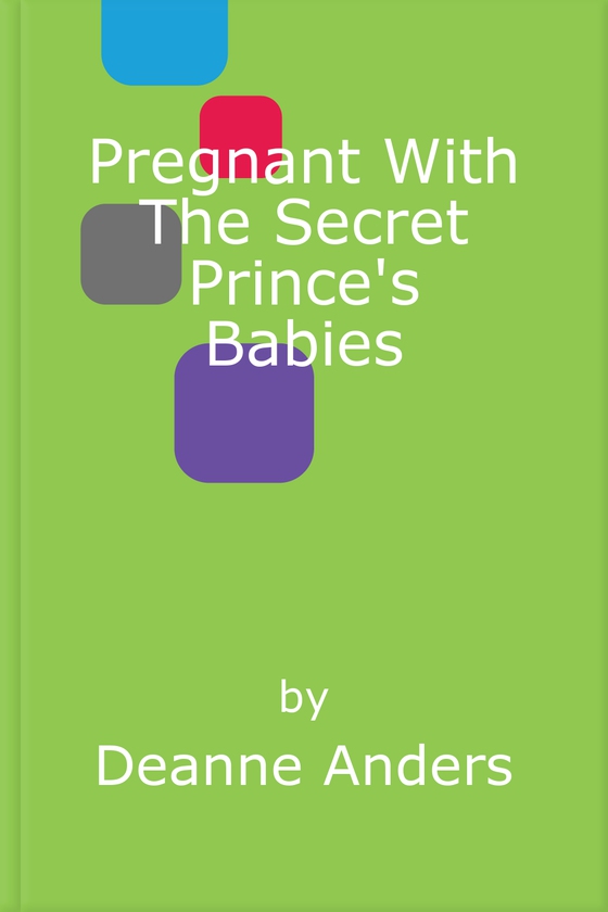 Pregnant With The Secret Prince's Babies