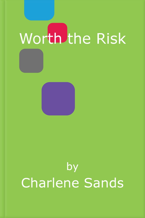 Worth the risk