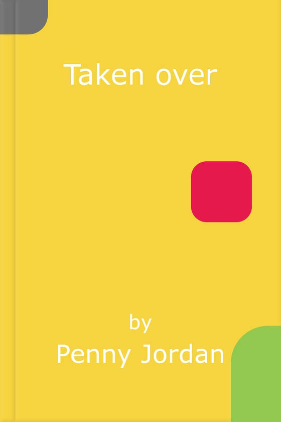 Taken over