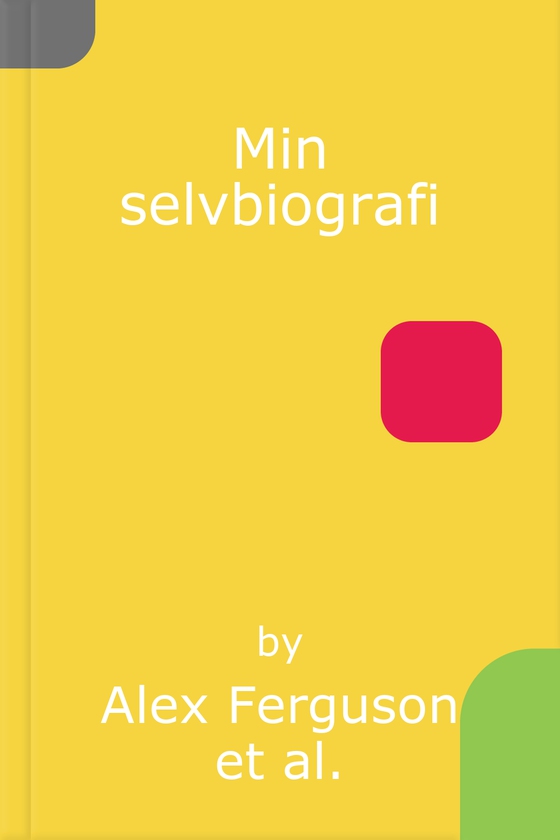 Min selvbiografi (lydbok) av Alex Ferguson