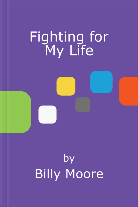 Fighting for My Life