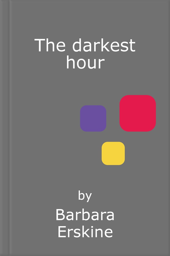 The darkest hour