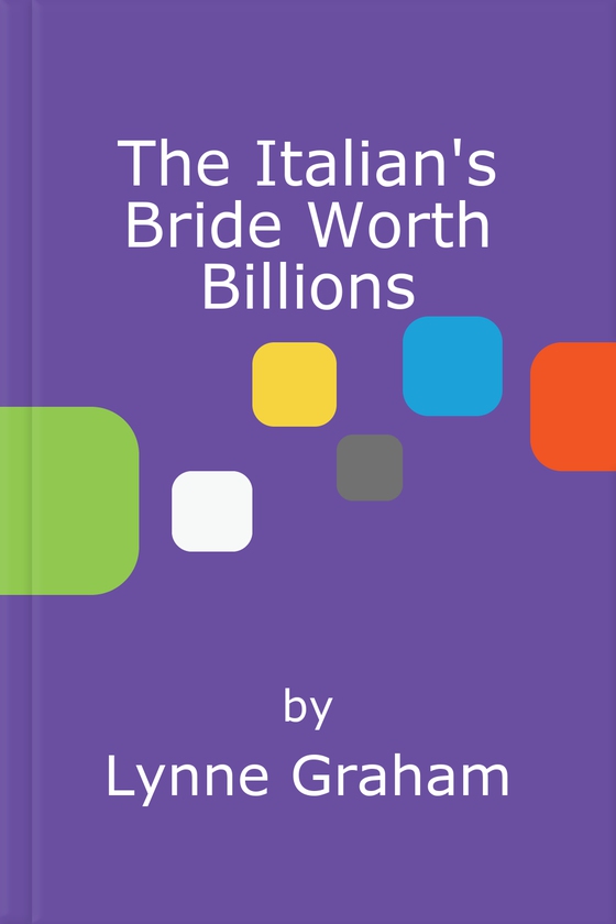 The Italian's Bride Worth Billions