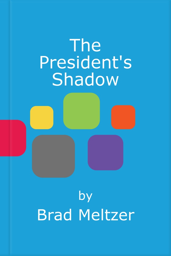 The president's shadow