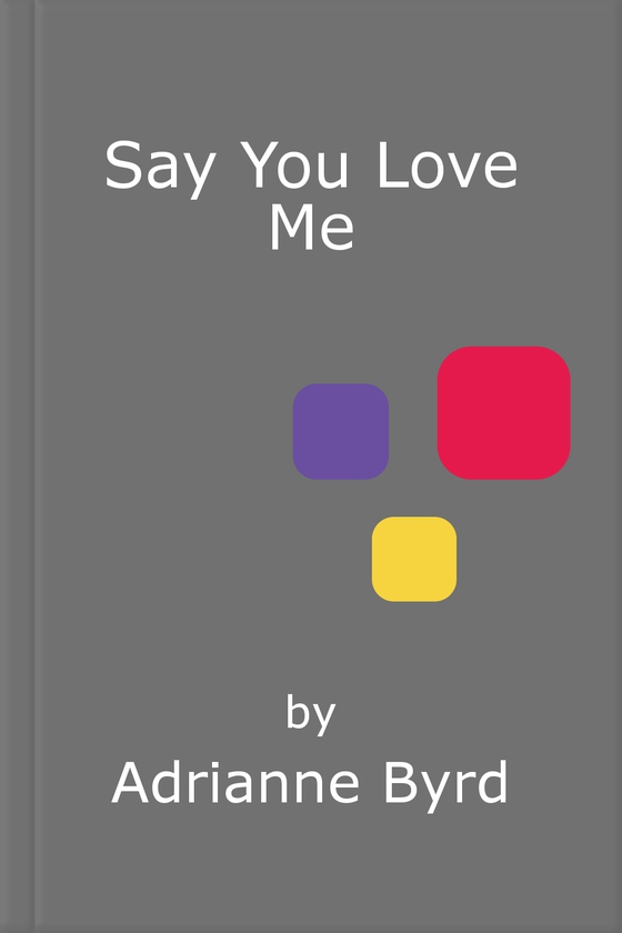 Say You Love Me