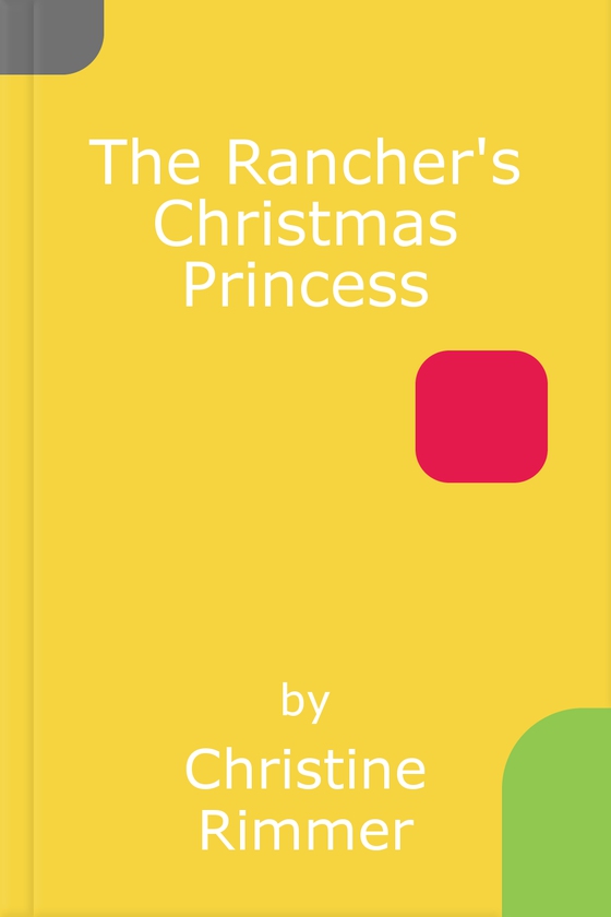 The rancher's christmas princess