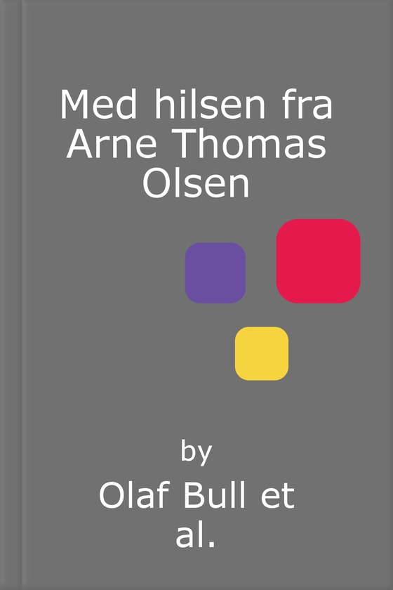 Med hilsen fra Arne Thomas Olsen