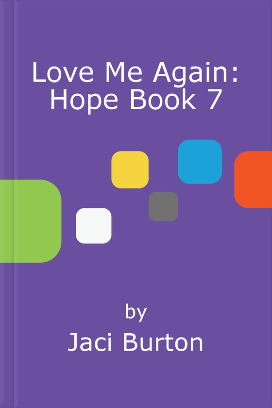 Love Me Again: Hope Book 7