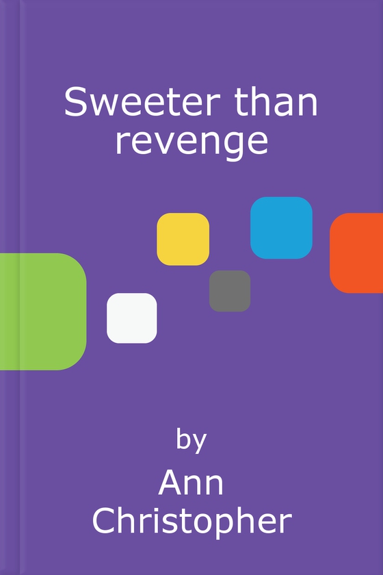 Sweeter than revenge