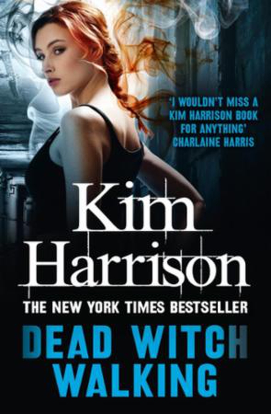 Dead Witch Walking (ebok) av Kim Harrison