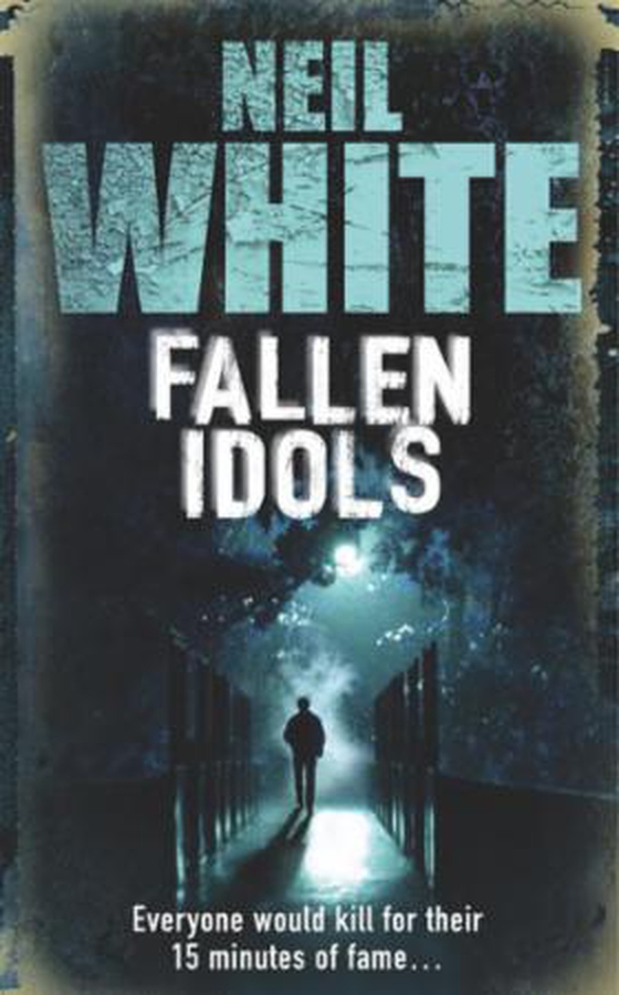 FALLEN IDOLS (ebok) av Neil White