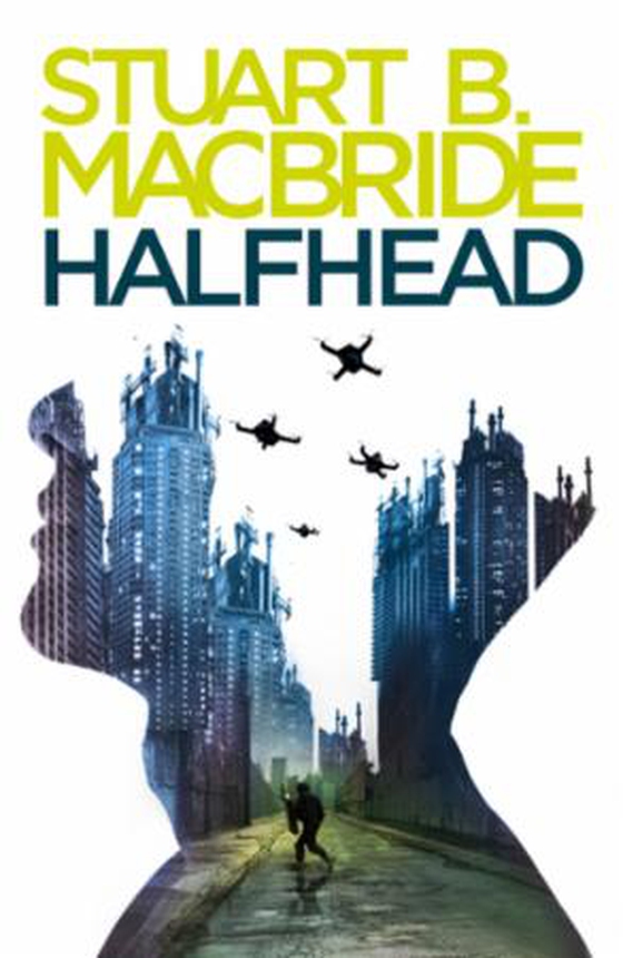 Halfhead (ebok) av Stuart B. MacBride