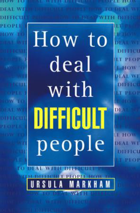 How to Deal With Difficult People (ebok) av Ursula Markham