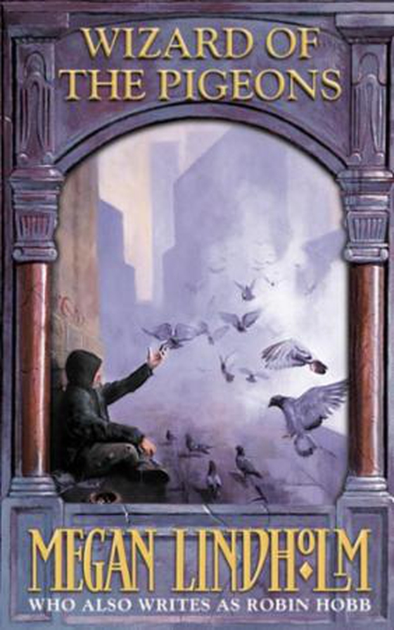 Wizard of the Pigeons (ebok) av Megan Lindholm