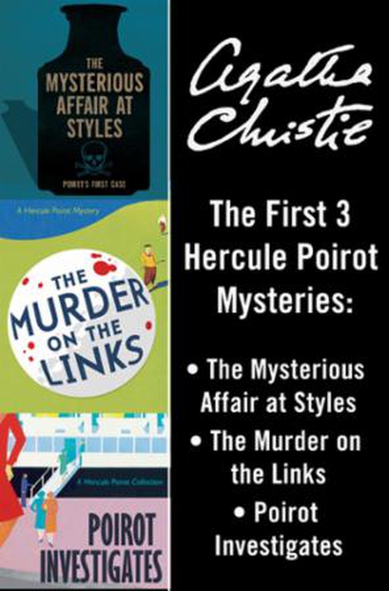 Hercule Poirot 3-Book Collection 1 - The Mysterious Affair at Styles, The Murder on the Links, Poirot Investigates (ebok) av Agatha Christie