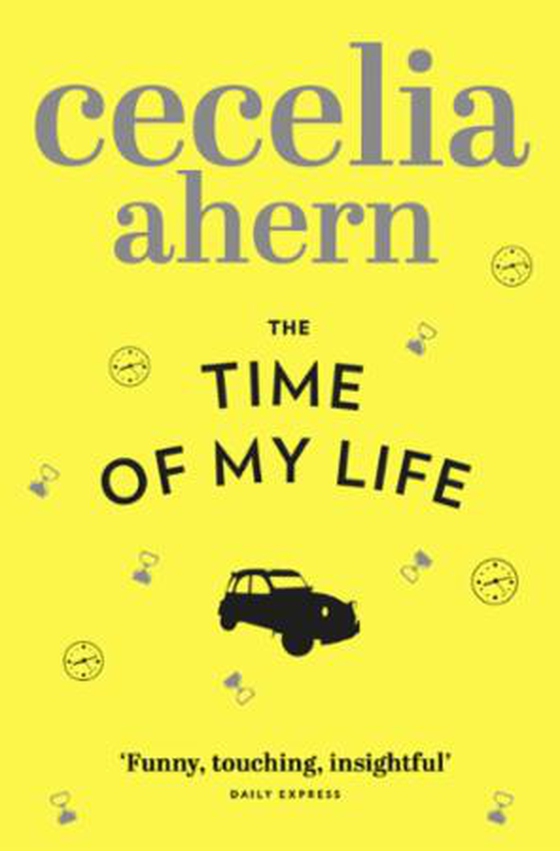 The Time of My Life (ebok) av Cecelia Ahern