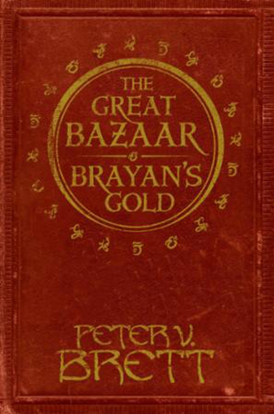 The Great Bazaar and Brayan's Gold - Stories from The Demon Cycle series (ebok) av Peter V. Brett