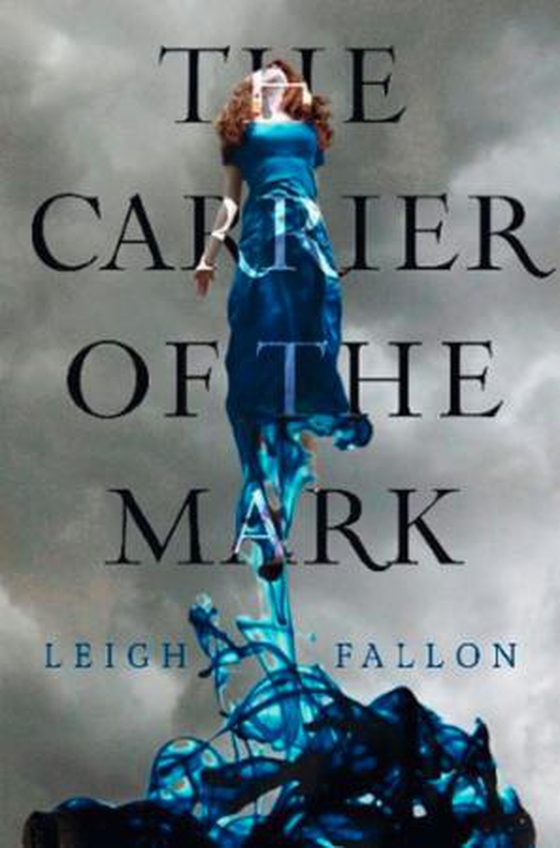 Carrier of the Mark (ebok) av Leigh Fallon
