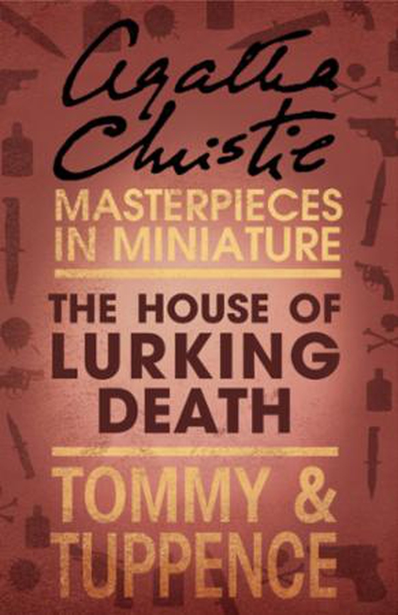 The House of Lurking Death