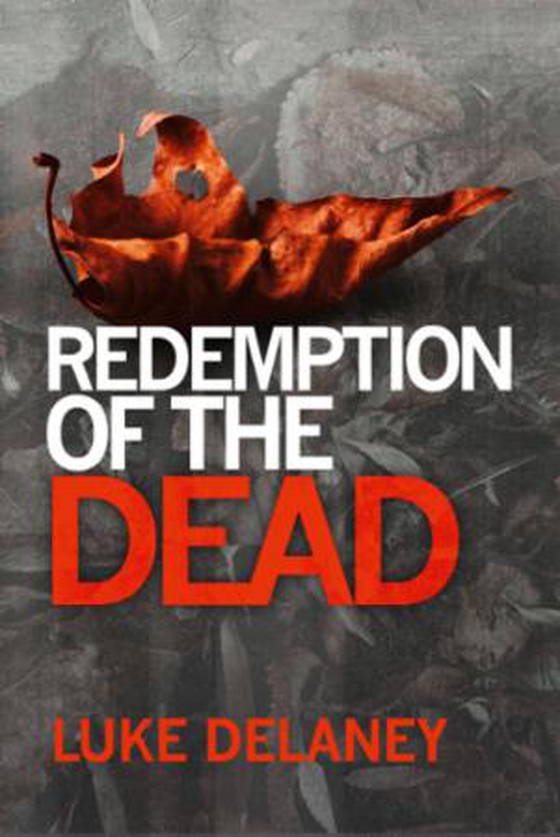 Redemption of the Dead - A DI Sean Corrigan short story (ebok) av Luke Delaney