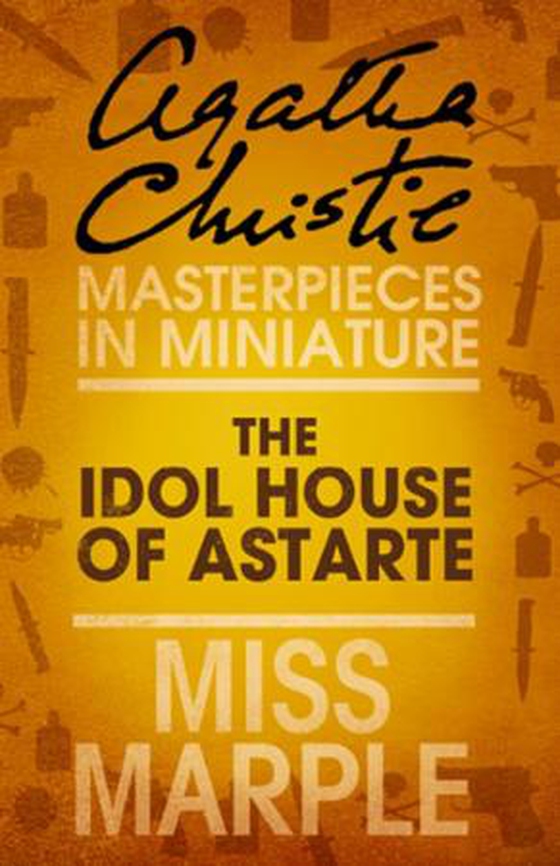 The Idol House of Astarte