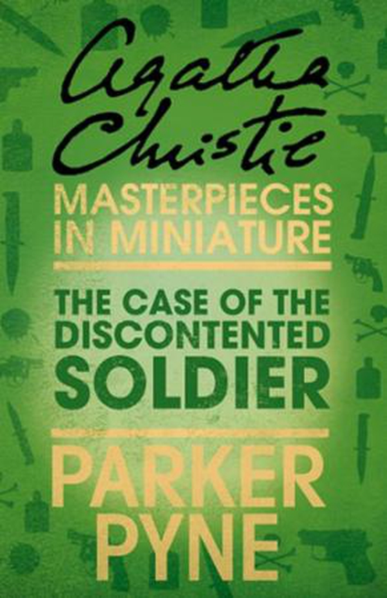 The case of the discontented soldier