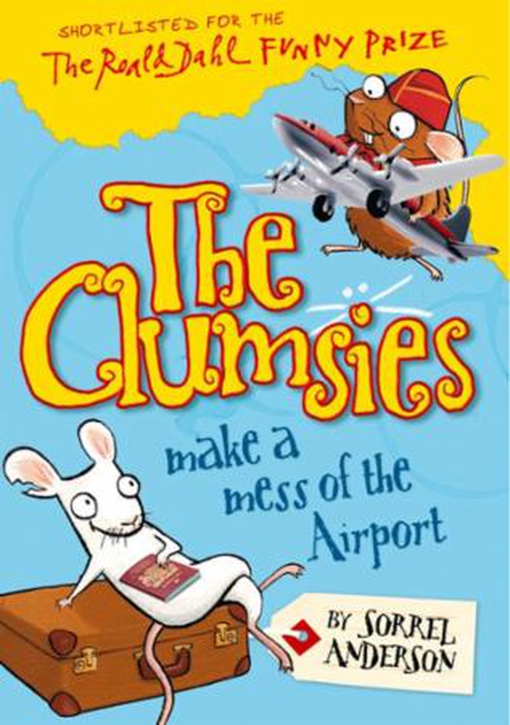 The clumsies make a mess of the airport (ebok) av Sorrel Anderson