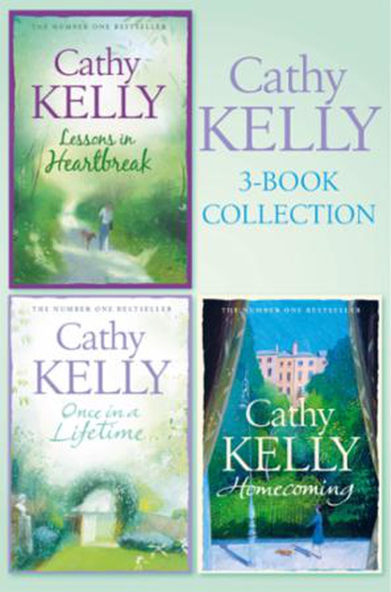 Cathy Kelly 3-Book Collection 1 - Lessons in Heartbreak, Once in a Lifetime, Homecoming (ebok) av Cathy Kelly