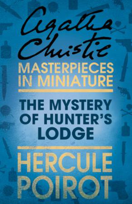 The Mystery of Hunter's Lodge